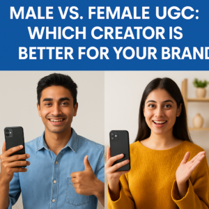 Male vs Female UGC Creators: Who Converts Better for Brands in 2025?
